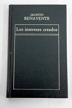 Seller image for Los intereses creados for sale by Alcan Libros