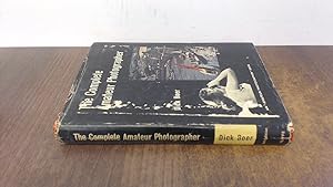 Imagen del vendedor de The Complete Amateur Photographer a la venta por BoundlessBookstore