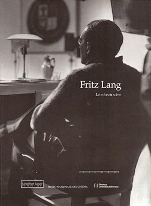 Imagen del vendedor de Fritz Lang, la mise en scne : [exposition, Museo nazionale del cinema, Turin, mars 1993] a la venta por Papier Mouvant