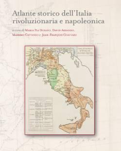 Immagine del venditore per Atlante storico dell'Italia rivoluzionaria e napoleonica. Realizzazioni grafiche di Isabelle Dumont e Valeria Santini con la direzione di Claudio Cerreti venduto da Studio Bibliografico Viborada