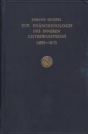 Husserliana, Bd. 10., Zur Phänomenologie des inneren Zeitbewusstseins : (1893 - 1917) / Edmund Hu...