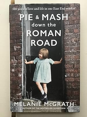 Seller image for Pie and Mash Down the Roman Road: 100 years of love and life in one East End market for sale by Cherubz Books