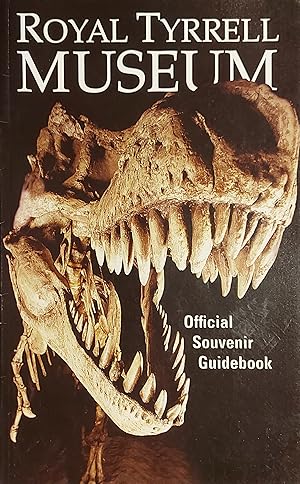 Royal Tyrrell Museum Official Souvenir Guidebook