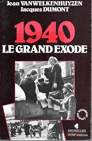 Immagine del venditore per 1940, le grand exode venduto da L'ivre d'Histoires