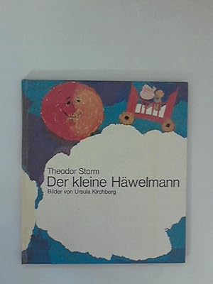 Der kleine Häwelmann. Bilder von Ursula Kirchberg