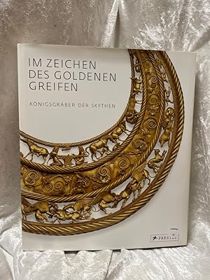 Seller image for Im Zeichen des goldenen Greifen Knigsgrber der Skythen for sale by Antiquariat Jochen Mohr -Books and Mohr-