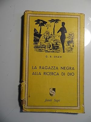 Immagine del venditore per LA RAGAZZA NEGRA ALLA RICERCA DI DIO venduto da Historia, Regnum et Nobilia