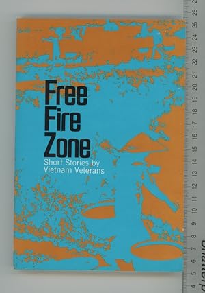 Seller image for FREE FIRE ZONE Short Stories by Vietnam Veterans for sale by Joe Orlik Books