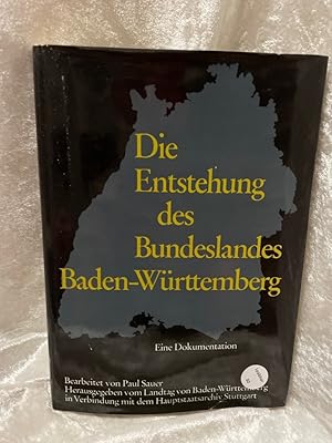 Bild des Verkufers fr Die Entstehung des Bundeslandes Baden-Wrttemberg. Eine Dokumentation Eine Dokumentation zum Verkauf von Antiquariat Jochen Mohr -Books and Mohr-