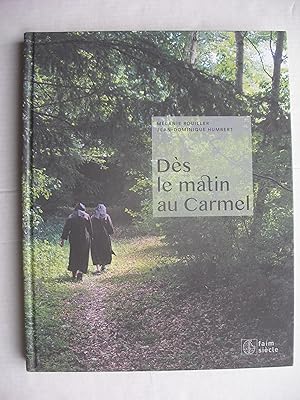 Seller image for Ds le matin au Carmel for sale by La Bouquinerie des Antres