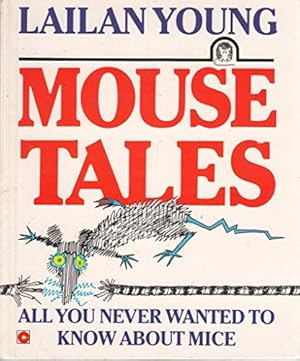 Bild des Verkufers fr Mouse Tales: All You Ever Wanted to Know About Mice (Coronet Books) zum Verkauf von WeBuyBooks