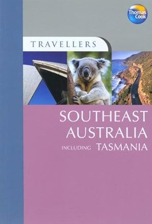 Bild des Verkufers fr Southeast Australia: Including Tasmania (Travellers) zum Verkauf von WeBuyBooks