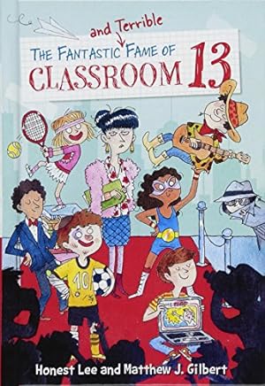 Seller image for Fantastic and Terrible Fame of Classroom 13: 03 for sale by WeBuyBooks
