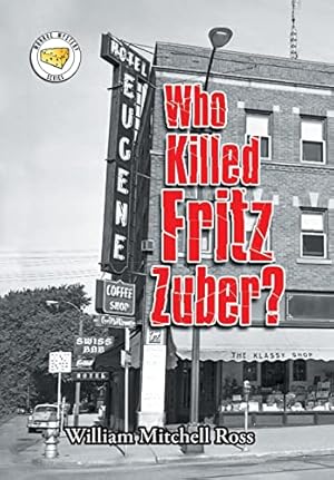 Immagine del venditore per Who Killed Fritz Zuber? venduto da WeBuyBooks