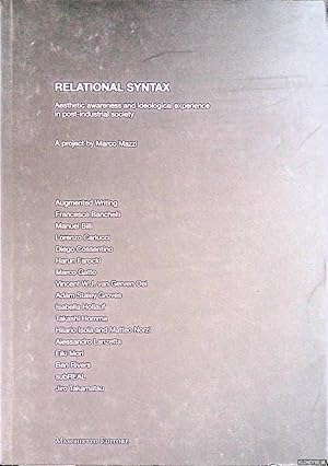 Bild des Verkufers fr Relational syntax: Aesthetic awareness and ideological experience in post-industrial society zum Verkauf von Klondyke