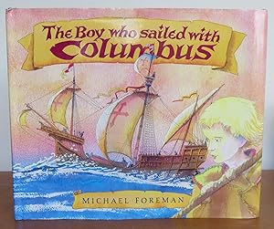 Seller image for THE BOY WHO SAILED WITH COLUMBUS. for sale by Roger Middleton P.B.F.A.