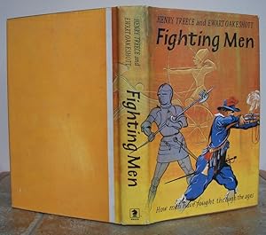Seller image for FIGHTING MEN. How men have fought through the ages. for sale by Roger Middleton P.B.F.A.