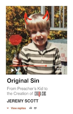 Imagen del vendedor de Original Sin: From Preachers Kid to the Creation of CinemaSins (and 3.5 billion+ views) (Hardcover) a la venta por CitiRetail