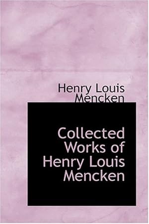 Image du vendeur pour Collected Works of Henry Louis Mencken mis en vente par WeBuyBooks