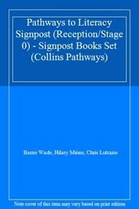 Seller image for Pathways to Literacy Signpost (Reception/Stage 0) Signpost Books Set (Collins Pathways S.) for sale by WeBuyBooks