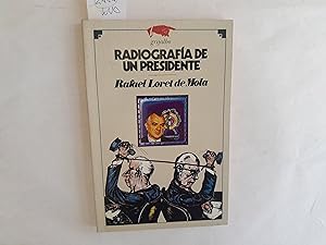 Imagen del vendedor de Radiografa de un presidente. a la venta por Librera "Franz Kafka" Mxico.