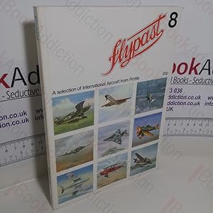 Image du vendeur pour Flypast 8: A Selection of International Aircraft from Profile mis en vente par BookAddiction (ibooknet member)
