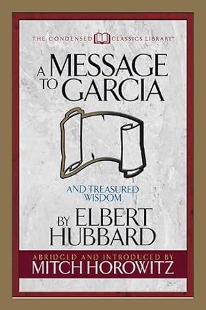 Seller image for A Message to Garcia (Condensed Classics) (Paperback) for sale by CitiRetail