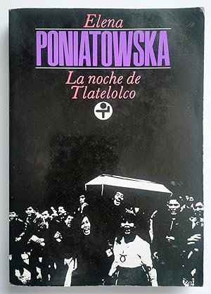 Seller image for La noche de Tlatelolco. Testimonios de historia oral for sale by Il Tuffatore