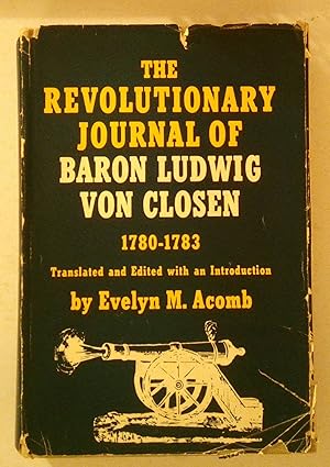 Bild des Verkufers fr The Revolutionary Journal of Baron Ludwig von Closen zum Verkauf von *bibliosophy*