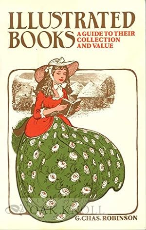 Bild des Verkufers fr Illustrated Books: Guide to Their Collection and Value zum Verkauf von WeBuyBooks