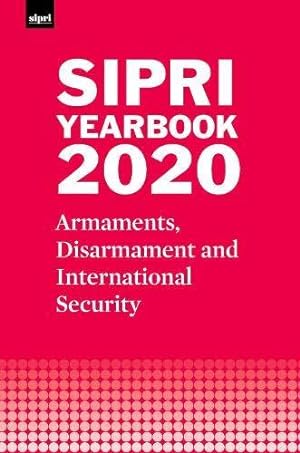 Seller image for SIPRI YEARBOOK 2020: Armaments, Disarmament and International Security (SIPRI Yearbook Series) for sale by WeBuyBooks