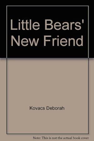 Bild des Verkufers fr Little Bears' New Friend zum Verkauf von WeBuyBooks
