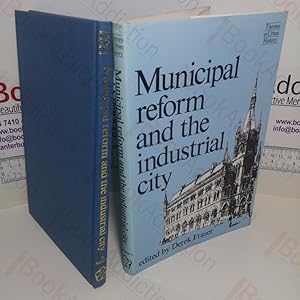 Imagen del vendedor de Municipal Reform and the Industrial City (Themes in Urban History series) a la venta por BookAddiction (ibooknet member)