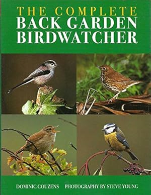 Seller image for The Complete Back Garden Birdwatcher for sale by WeBuyBooks