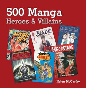 Imagen del vendedor de 500 Manga Heroes & Villains a la venta por WeBuyBooks