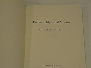 Seller image for Faulkner: Myth and Motion (Princeton Legacy Library, 1882) for sale by WeBuyBooks