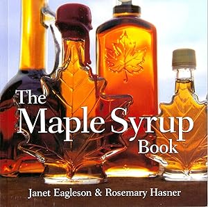 Immagine del venditore per The Maple Syrup Book venduto da Blacks Bookshop: Member of CABS 2017, IOBA, SIBA, ABA