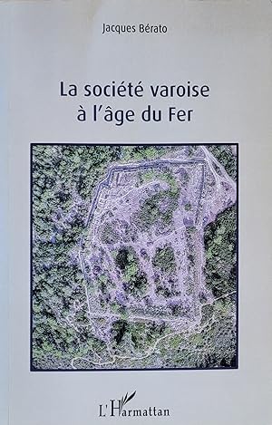 La société varoise à l'âge du fer