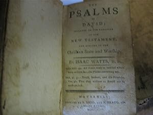 The Psalms Of David; Initiated In The Language Of The New Testament, And Applied To The Chriftian...