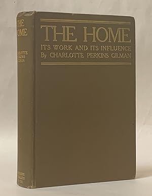 The Home: Its Work and its Inflluece