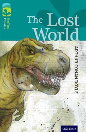 Bild des Verkufers fr Oxford Reading Tree Treetops Classics: Level 16: the Lost World zum Verkauf von GreatBookPricesUK