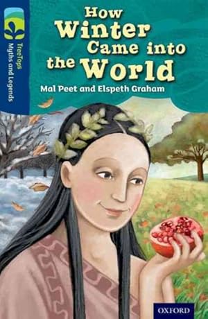 Seller image for Oxford Reading Tree Treetops Myths and Legends: Level 14: How Winter Came into the World for sale by GreatBookPrices
