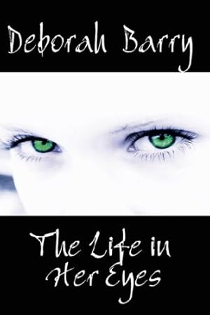 Bild des Verk�ufers f�r The Life in Her Eyes zum Verkauf von WeBuyBooks