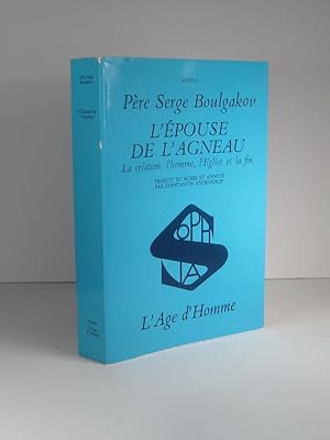 Seller image for L'pouse de l'agneau. La cration, l'homme, l'glise et la fin for sale by Librairie Bonheur d'occasion (LILA / ILAB)