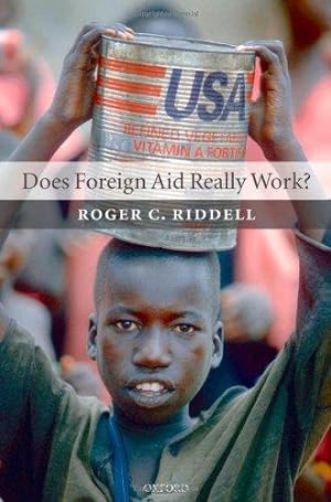 Imagen del vendedor de Does Foreign Aid Really Work? a la venta por WeBuyBooks
