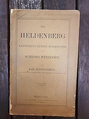 Der Heldenberg - Radeztkys letzte Ruhestätte und Schloss Wetzdorf