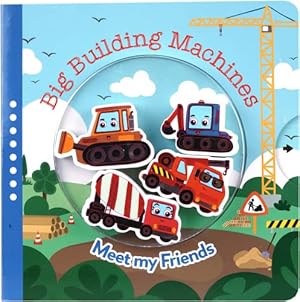Bild des Verkufers fr Big Building Machines (Meet My Friends) zum Verkauf von WeBuyBooks