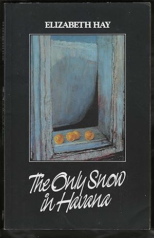 Seller image for The Only Snow in Havana (First Edition) for sale by Purpora Books