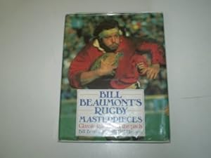 Imagen del vendedor de Bill Beaumont's Rugby Masterpieces: No. 3 (Sports Masterpieces S.) a la venta por WeBuyBooks