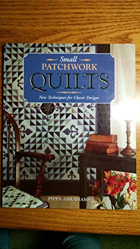 Seller image for Small Patchwork Quilts (Garnet Crafts: Patchwork): New Techniques for Classic Designs (Garnet Crafts: Patchwork S.) for sale by WeBuyBooks